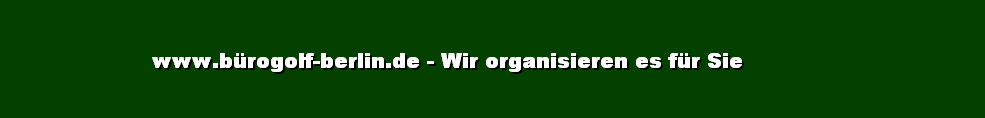 Brogolf in Berlin - Wir machen das fr Sie
